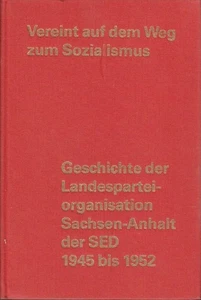 Vereint auf dem Weg zum Sozialismus : Geschichte d. Landesparteiorganisation Sac - Picture 1 of 1