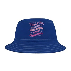 Block His Number and Enjoy your Summer, Bucket Hat - Picture 1 of 5