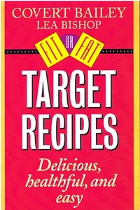 FIT OR FAT TARGET REZEPTE - Bailey Covert - Gesunde Ernährung vereinfachte PB NEU - Bild 1 von 2