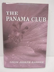The Panama Club Hardback Book by Louis Joseph Barbier - Imagen 1 de 1