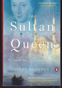SULTAN AND THE QUEEN: THE UNTOLD STORY OF ELIZABETH AND ISLAM (2017 TPB){M6} - Picture 1 of 2