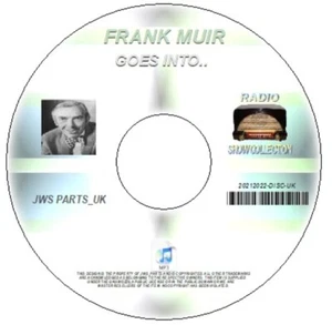 Frank Muir Goes Into. Old Time Radio Shows CD OTR 51 FILES MP3 FORMAT post UK - Picture 1 of 2