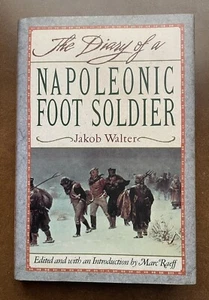 The Diary Of A Napoleonic Foot Soldier - 1st Addition Hardcopy (excellent) - Picture 1 of 3
