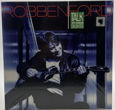New / Sealed ROBBEN FORD "Talk To Your Daughter" 2016 LP 180g Italy Reissue - Image 1 of 2