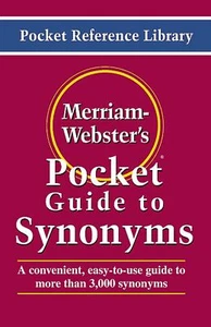 Merriam-Webster's Pocket Guide to Synonyms: Word Choice Made Easy! (Pocket Re... - Picture 1 of 1