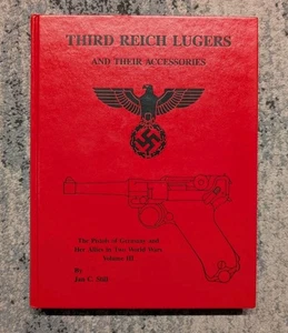 Third Reich Lugers and Their Accessories By Jan C. Still First Edition Hardback - Imagen 1 de 8