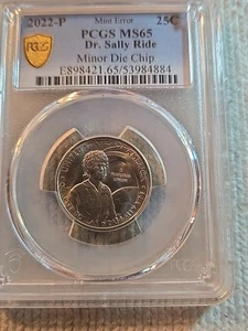 2022 P Mint Error PCGS MS65 DR SALLY RIDE,  MINOR DIE CHIP EXTREMELY RARE - Picture 1 of 2