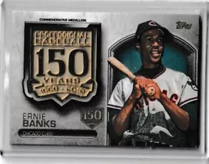 Ernie Banks 2019 150th Anniversary Commemorative Medallion Card 149 of 150 - Bild 1 von 4