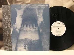 Controlled Bleeding - Música De The Scourging Ground LP EX+ 1ª Prensa Sub Rosa - Imagen 1 de 1