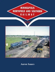 MINNEAPOLIS NORTHFIELD y SOUTHERN RAILWAY en Color - (LIBRO NUEVO) - Imagen 1 de 6