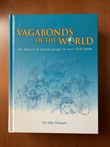 SIGNED Vagabonds of the World by Dr. Mike Michaels (2011 Self Published Edition) - Imagen 1 de 8