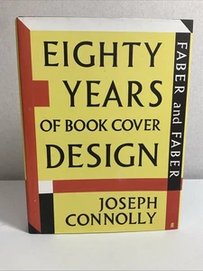 Eighty Years of Book Cover Design by Connolly, Joseph Hardback, unclipped D/j - Picture 1 of 17