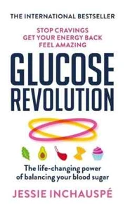 Glucose Revolution The life-changi... by Inchauspe Jessie Paperback New Stock - Picture 1 of 5