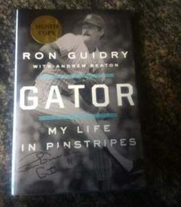 Gator: My Life In Pinstripes by Ron Guidry (2018,HC,1st/1st) SIGNED BRAND NEW - Picture 1 of 2