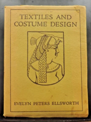 Textiles and Costume Design by Evelyn Peters Ellsworth HC 1917 RARE - Image 1 of 4