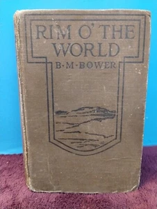 Vintage Rim O’ The World B M Bower 1919 First Edition HC - Picture 1 of 3