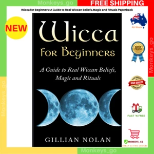 Wicca for Beginners: a Guide to Real Wiccan Beliefs,Magic and Rituals - Picture 1 of 2