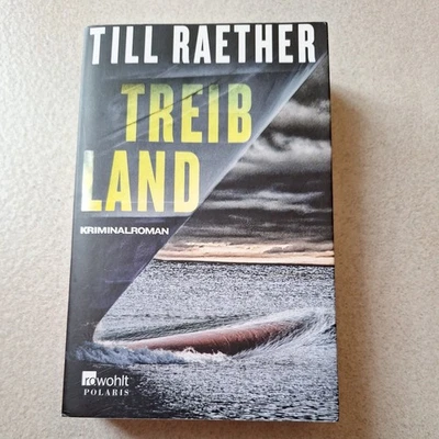 "Treibland" von Raether, Till (TB / Kriminalroman / Rowohlt) - Bild 1 von 2