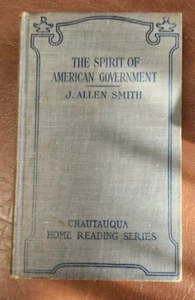The Spirit Of American Government By J.Allen Smith Hard Cover - Picture 1 of 3