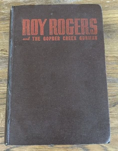 Roy Rogers and the Gopher Creek Gunman Don Middleton Vintage Hardcover Book 1945 - Imagen 1 de 2