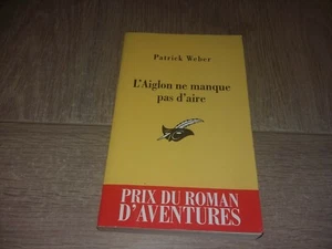 L'AIGLON NE MANQUE PAS D'AIRE / PATRICK WEBER - Picture 1 of 3