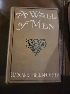 A Wall Of Men By Margaret Hill McCarter, Hard Cover A.L. Burt Company - Picture 1 of 4