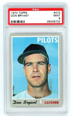 1970 Topps DON BRYANT Seattle Pilots #473 PSA 9 MINT Condition ONLY 2 HIGHER - Image 1 of 2