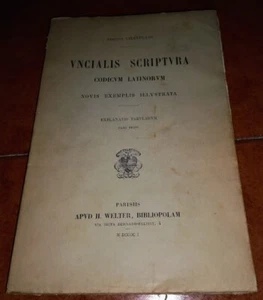 Chatelain Uncialis Scriptura Codicum Latinorum Explanatio Tabularum Prior 1901 - Imagen 1 de 3