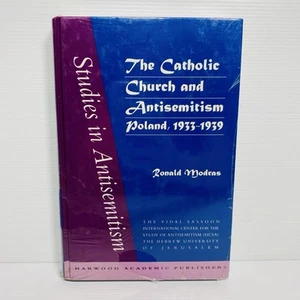 Iglesia Católica y Antisemitismo: Polonia, 1933-1939: Por Ronald E Modras - Imagen 1 de 7
