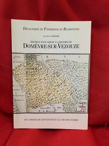 PHILBERT - Repères pour servir à l’histoire de Domèvre-sur-Vezouze. 1994, broché - Imagen 1 de 8