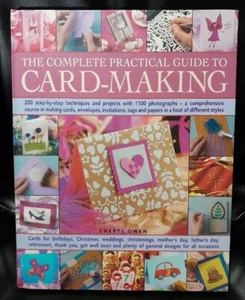 THE COMPLETE PRACTICAL GUIDE TO CARD-MAKING - 2007 HB by Cheryl Owen - Picture 1 of 2