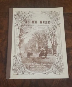 As We Were, Pictorial Rememberance of Old Danbury / 1979 2nd Ed. / Scott-Fanton - Picture 1 of 24