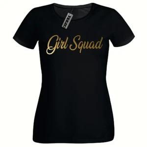 Gold Girl Squad T shirt, Ladies Fitted Tshirt,Gold Slogan Womens Tee Shirt - Picture 1 of 2
