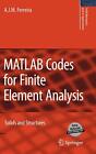MATLAB Codes for Finite Element Analysis (Solid Mechanics and It