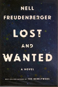 Lost And Wanted By Nell Freudenberger Hardcover 2019 1st ed. (1600) - Picture 1 of 1