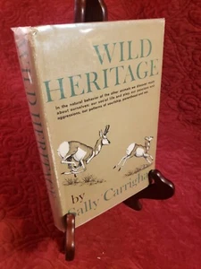 Wild Heritage par Sally Carrihar 1965 première impression couverture rigide avec veste anti-poussière - Photo 1/11