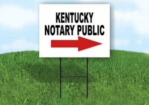 KENTUCKY _NOTARY PUBLIC RIGHT ARROW RED Yard Sign w Stand LAWN SIGN Single - Picture 1 of 5