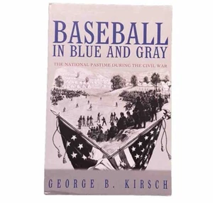 Baseball in Blue and Gray: The National Pastime during the Civil War - GOOD - Imagen 1 de 4