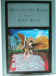 RED TO THE RIND Poems by Stan Rice Hard Cover / Dust Jacket - Picture 1 of 5