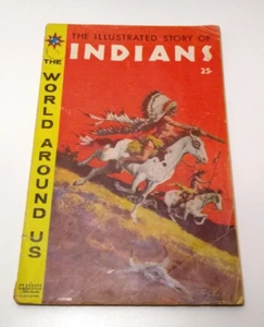 The World Around Us #2 1958 Illustrated Story of Indians Classics Illustrated - Picture 1 of 3