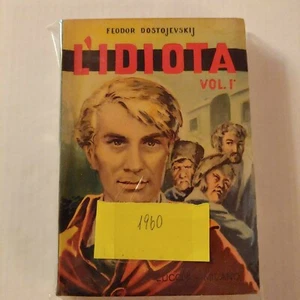 L'IDIOTA VOLUME 1 FEODOR DOSTOJEVSKI EDIZIONE LUCCHI 1960 - Foto 1 di 3