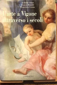 L'arte a Vigone attraverso i secoli - Picture 1 of 1