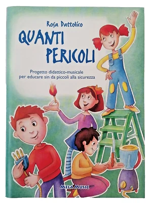 Quanti Pericoli Libro di Didattica Musicale Educazione alla Sicurezza Bambini - Immagine 1 di 4