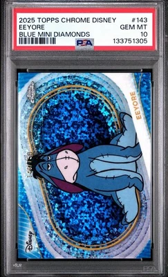 2025 Topps Chrome Disney Eeyore Blue Mini Diamonds Refractor 140/150 PSA 10 #143 - Bild 1 von 3