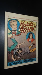 HARDI, JOHN ! n°53 - LE VOYAGE INTERROMPU - 1951 - RÉCIT COMPLET - Picture 1 of 2