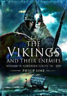Die Wikinger und ihre Feinde: Krieg in Nordeuropa, 750-1100