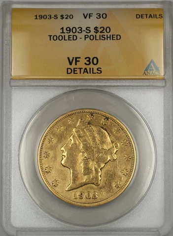 1903-S $20 Liberty Double Eagle Gold Coin ANACS VF-30 Details Tooled Polished WW Cover