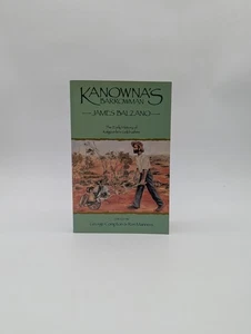 Kanowna's Barrowman: James Balzano, 1859-1948 The Early History Of Kalgoorlie's - Bild 1 von 7
