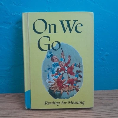 Vintage Reader On We Go Reading for Meaning 1957 2ND ED Textbook EXCELLENT COND. - Image 1 of 4