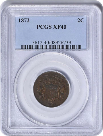 1872 Two Cent Piece EF40 PCGS Cover